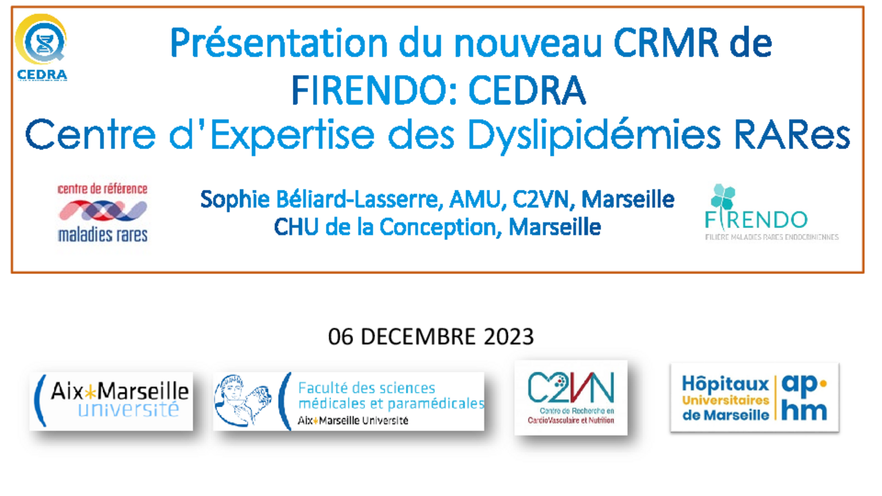 Sophie B&eacute;liard "Nouveau r&eacute;seau national des Centres d'expertise Dyslipid&eacute;mies Rares (CEDRA) au sein de FIRENDO"