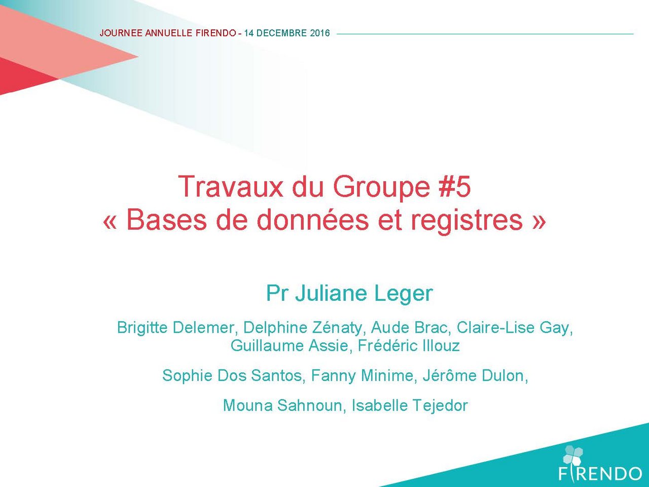 Journee Annuelle FIRENDO 2016 Juliane Leger Bases de donn&eacute;es registres