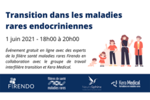 Visuel propos&eacute; par Kera-m&eacute;dical : Transition dans les maladies rares endocriniennes le 1er juin 2021 18h-20h
