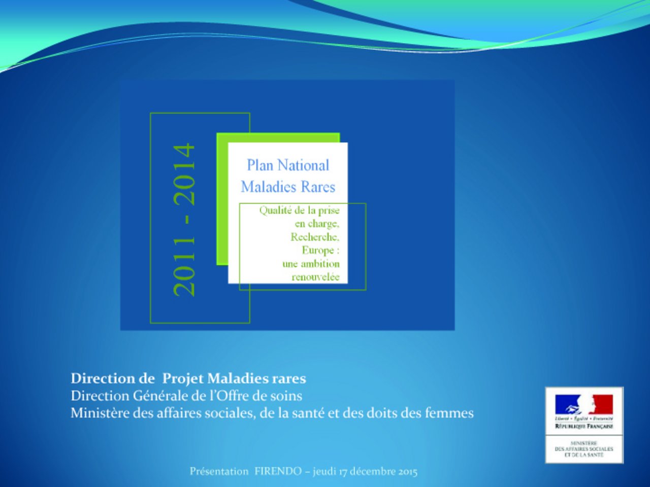 Plan national Maladies Rares : les filières