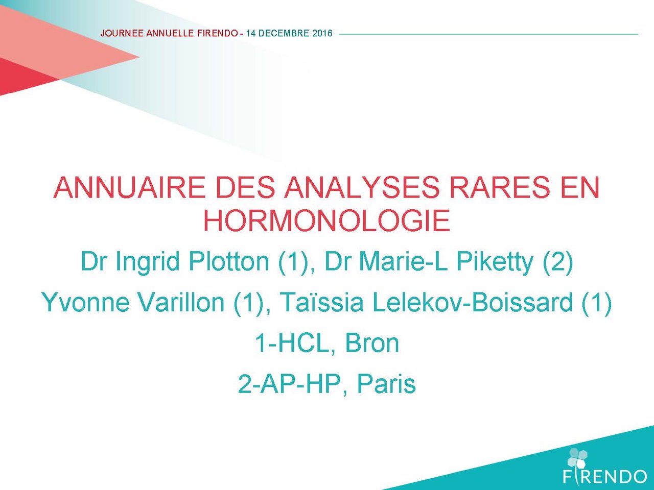 Journ&eacute;e Annuelle FIRENDO 2016 Annuaire analyses rares hormonologie