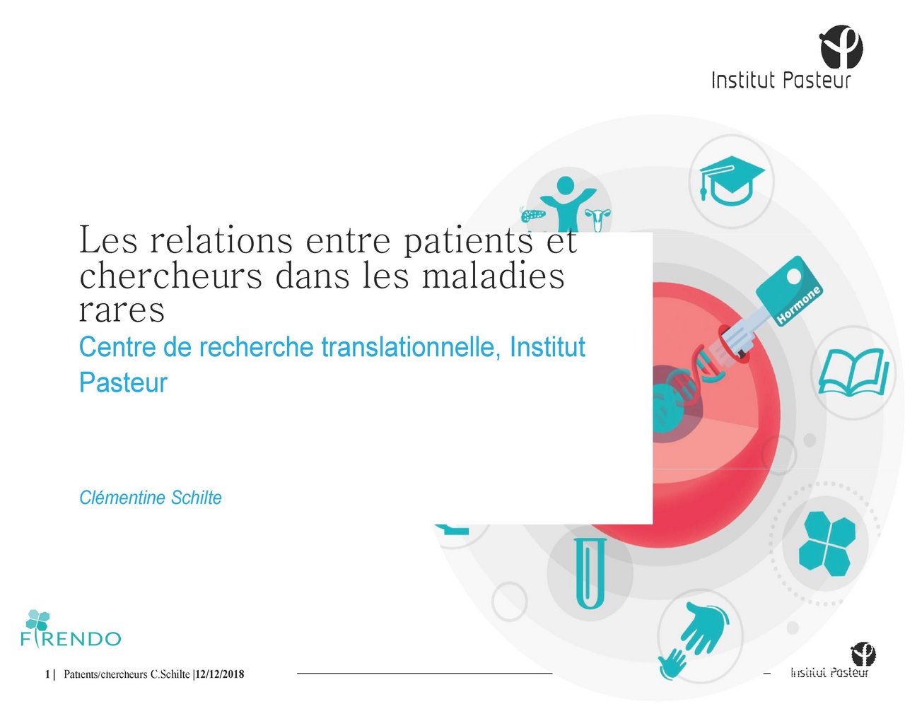 Visuel pour Cl&eacute;mentine Schilte &laquo; La recherche centr&eacute;e sur le patient dans les maladies rares et l'activit&eacute; du Centre de la recherche translationnelle &raquo;