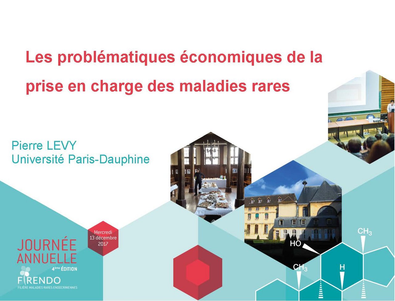 Pierre Levy Colloque recherche FIRENDO probl&eacute;matique &eacute;conomique maladies rares prise en charge