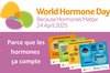 Logo de World Hormones day 2025 coupl&eacute; &agrave; des cartes pr&eacute;senant les recommandations pour une meilleure sant&eacute; hormonale avec slogan "Parce que les hormones, &ccedil;a compte !"